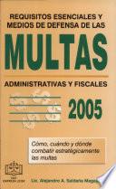 Requisitos Esenciales y medios de Defensa de las Multas