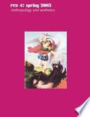 Res: Anthropology and Aesthetics, 47
