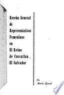 Reseña general de representativos femeninos en el reino de Cuscatlan, El Salvador