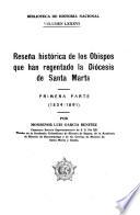 Reseña histórica de los obispos que han regentado la diócesis de Santa Marta