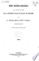 Reseña histórico-arqueológica de los monumentos que existen en la célebre ciudad de Alcalá de Henares