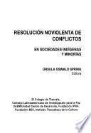 Resolución noviolenta de conflictos en sociedades indígenas y minorías