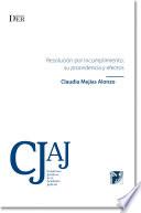 Resolución por incumplimiento: su procedencia y efectos