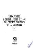 Resoluciones y declaraciones del CC del Partido Comunista de la Argentina