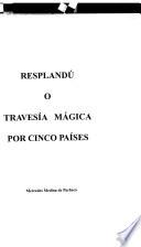 Resplandú o Travesía mágica por cinco países