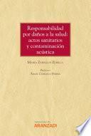 Responsabilidad por daños a la salud: actos sanitarios y contaminación acústica