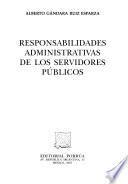 Responsabilidades administrativas de los servidores públicos