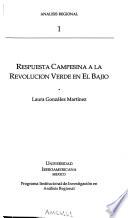 Respuesta campesina a la Revolución Verde en el Bajío