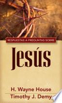 Respuestas a preguntas sobre Jesús
