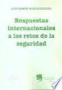 Respuestas internacionales a los retos de la seguridad