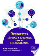 Respuestas rápidas y eficaces para no financieros - 1ra edición