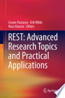 REST: Advanced Research Topics and Practical Applications