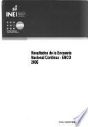 Resultados de la Encuesta Nacional Continua ENCO 2006