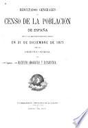 Resultados generales del censo de la población de España según el empadronamiento hecho en 31 de diciembre de 1877