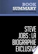 Résumé: Steve Jobs: La Biographie exclusive - Walter Isaacson