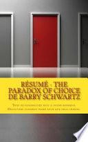 Résumé - The Paradox of Choice de Barry Schwartz