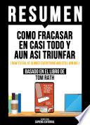 Resumen - Como Fracasar En Casi Todo Y Aun Asi Triunfar