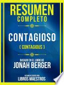 Resumen Completo - Contagioso (Contagious) - Basado En El Libro De Jonah Berger