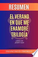 Resumen de El Verano En Que Me Enamoré Trilogía Libro de Jenny Han