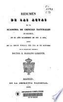 Resúmen de las actas de la Academia de Ciencias Naturales de Madrid, en al año académico de 1837 a 1838, leído en la sesión pública del dia 19 de octubre por el secretario perpetuo