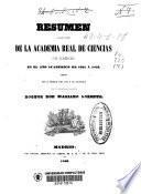 Resúmen de las actas de la Academia Real de Ciencias de Madrid, en al año académico de 1851 á 1852, leído en la sesión pública del dia 8 de octubre
