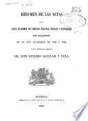 Resúmen de las actas de la Real Academia de Ciencias Exactas, Físicas y Naturales de Madrid, en al año académico de 1865 á 1866