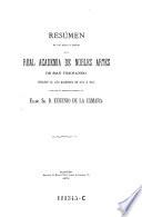 Resúmen de las actas y tareas de la real Academia de nobles artes de San Fernando