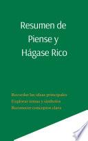 Resumen de Piense y Hágase Rico