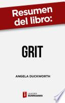 Resumen del libro Grit de Angela Duckworth