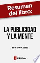 Resumen del libro La publicidad y la mente de Eric du Plessis