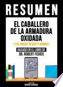 Resumen - El Caballero De La Armadura Oxidada
