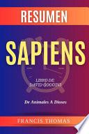 Resumen Sapiens. De Animales A Dioses
