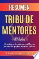 Resumen Tribu de Mentores por Tim Ferriss