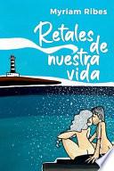 Retales de nuestra vida