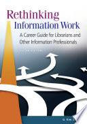 Rethinking Information Work