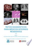 Retos diagnósticos para médicos internos residentes 2024