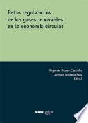 Retos regulatorios de los gases renovables en la economía circular