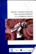 Retos y oportunidades del financiamiento a la empresa media