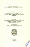 Retrospectiva Bioquímica. Facultad De Farmacia De Madrid, 1886-1986