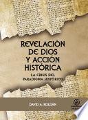 Revelación de Dios y acción histórica