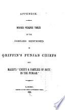 Revised Pedigree Tables of the Families Mentioned in Griffin's Punjab Chiefs and Massy's Chiefs & Families of Note in the Punjab.