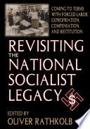 Revisiting the National Socialist Legacy