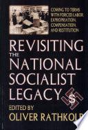 Revisiting the National Socialist Legacy