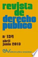REVISTA DE DERECHO PÚBLICO (Venezuela), No. 134, Abril-Junio 2013