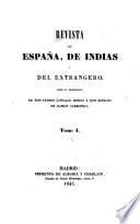 Revista de España de Indias ydel extrangero