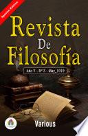 Revista de Filosofía, Año V - Nº 3 - May/1919 de Various