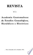 Revista de la Academia Guatemalteca de Estudios Genealógicos, Heráldicos e Históricos