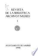 Revista de la biblioteca, archivo y museo [de Madrid]