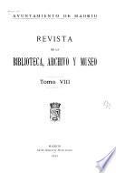 Revista de la biblioteca, archivo y museo [de Madrid]