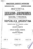 Revista de legislacion y jurisprudencia nacional y provincial de la República Argentina